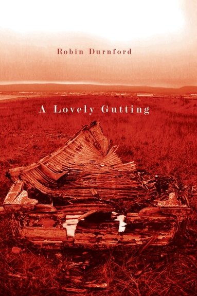 Robin Durnford - Lovely Gutting, Häftad