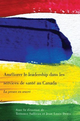 bokomslag Améliorer le leadership dans les services de santé au Canada