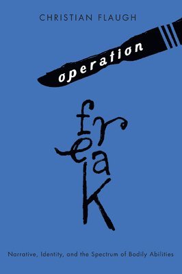 Christian Flaugh - Operation Freak, Inbunden