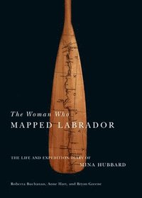 bokomslag The Woman Who Mapped Labrador