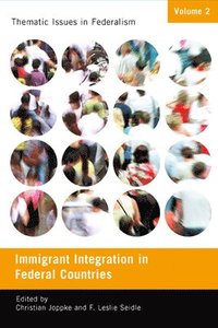bokomslag Immigrant Integration in Federal Countries: Volume 2
