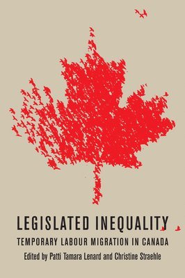 Patti Tamara Lenard, Christine Straehle - Legislated Inequality, Inbunden
