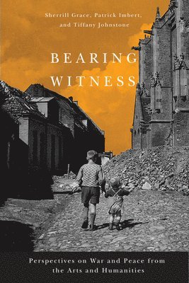 bokomslag Bearing Witness