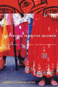 bokomslag The Punjabis in British Columbia: Volume 2
