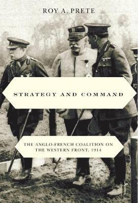 Roy A. Prete - Strategy and Command, Häftad