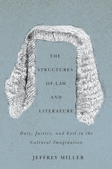 Jeffrey Miller - Structures of Law and Literature, Häftad