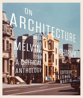 Louis Martin - On Architecture, Häftad