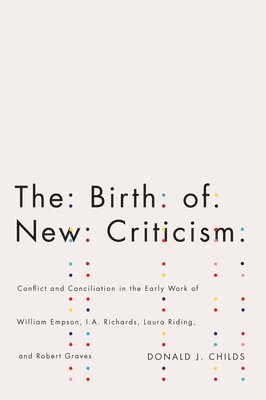 bokomslag The Birth of New Criticism