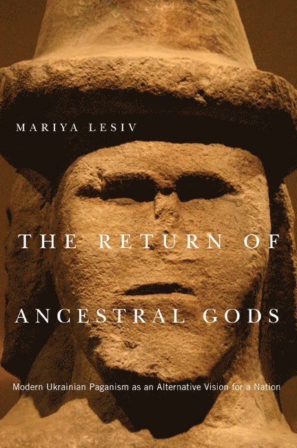 Mariya Lesiv - Return of Ancestral Gods, Inbunden