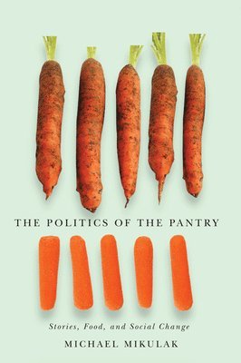 bokomslag The Politics of the Pantry