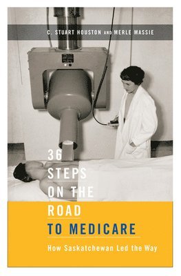 C. Stuart Houston, Merle Massie - 36 Steps on the Road to Medicare, Häftad