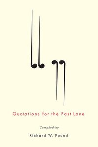 bokomslag Quotations for the Fast Lane