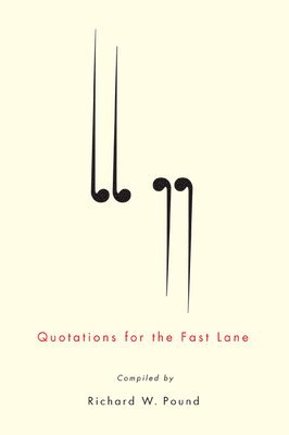Quotations for the Fast Lane 1