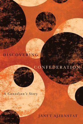 Discovering Confederation: Volume 18 1