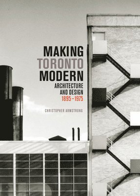 Making Toronto Modern: Volume 13 1