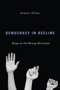 bokomslag Democracy in Decline