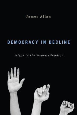 Democracy in Decline 1