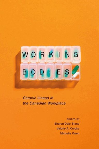 Sharon-Dale Stone, Valorie A. Crooks, Michelle Owen - Working Bodies, Häftad