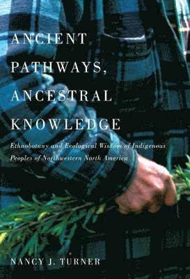 Ancient Pathways, Ancestral Knowledge: Volume 74 1