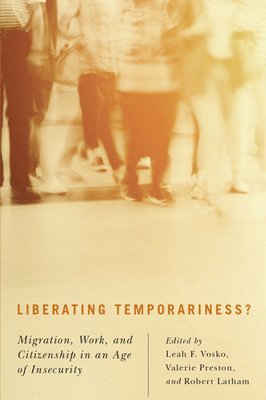 bokomslag Liberating Temporariness?