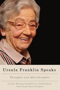 bokomslag Ursula Franklin Speaks