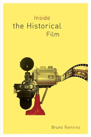 Bruno Ramirez - Inside the Historical Film, Häftad