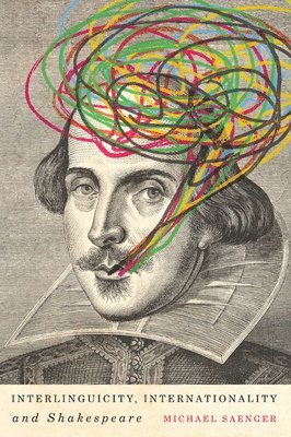 Interlinguicity, Internationality, and Shakespeare 1