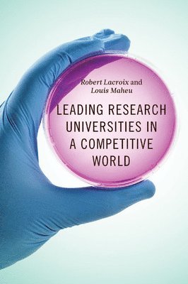 Leading Research Universities in a Competitive World 1