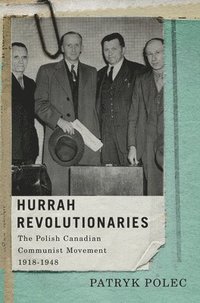 bokomslag Hurrah Revolutionaries: Volume 2