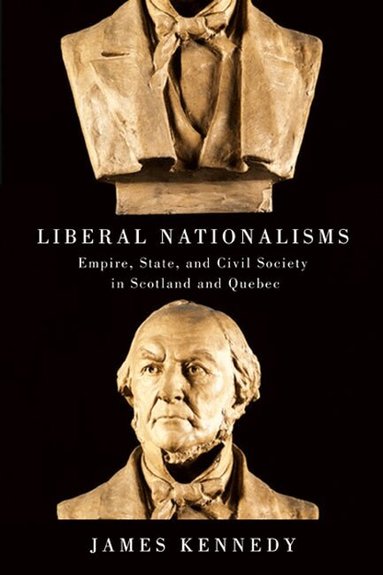 James Kennedy - Liberal Nationalisms, Häftad