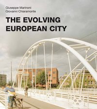 bokomslag The Evolving European City