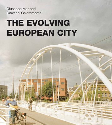The Evolving European City 1