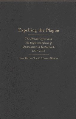 Zlata Blazina Tomic, Vesna Blazina - Expelling the Plague, Inbunden