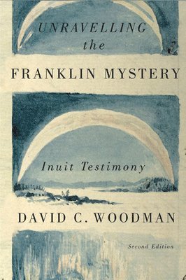 Unravelling the Franklin Mystery: Volume 5 1