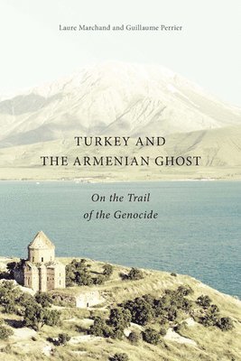 bokomslag Turkey and the Armenian Ghost