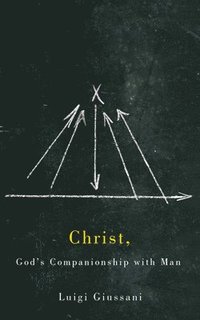 bokomslag Christ, God's Companionship with Man