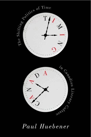 Paul Huebener - Timing Canada, Häftad