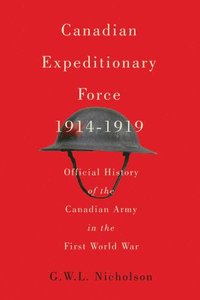 bokomslag Canadian Expeditionary Force, 1914-1919: Volume 235