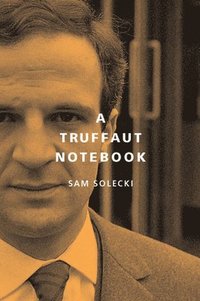 bokomslag A Truffaut Notebook