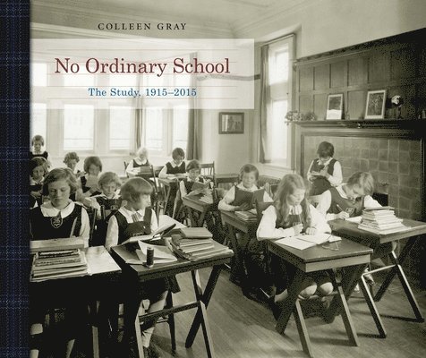 Colleen Gray - No Ordinary School, Inbunden