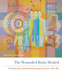 bokomslag The Wounded Brain Healed