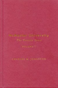 bokomslag McMaster University, Volume 1