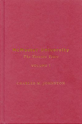 bokomslag McMaster University, Volume 1