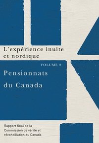 bokomslag Pensionnats du Canada : L'exprience inuite et nordique