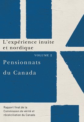 bokomslag Pensionnats du Canada : L'expérience inuite et nordique
