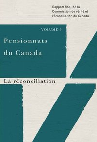 bokomslag Pensionnats du Canada : La reconciliation