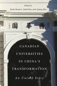 bokomslag Canadian Universities in Chinas Transformation