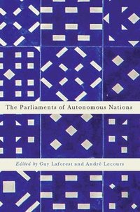 bokomslag The Parliaments of Autonomous Nations