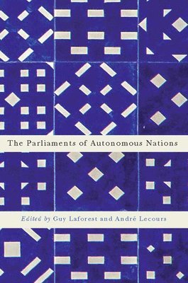 The Parliaments of Autonomous Nations: Volume 1 1