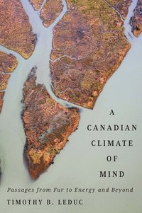 bokomslag A Canadian Climate of Mind